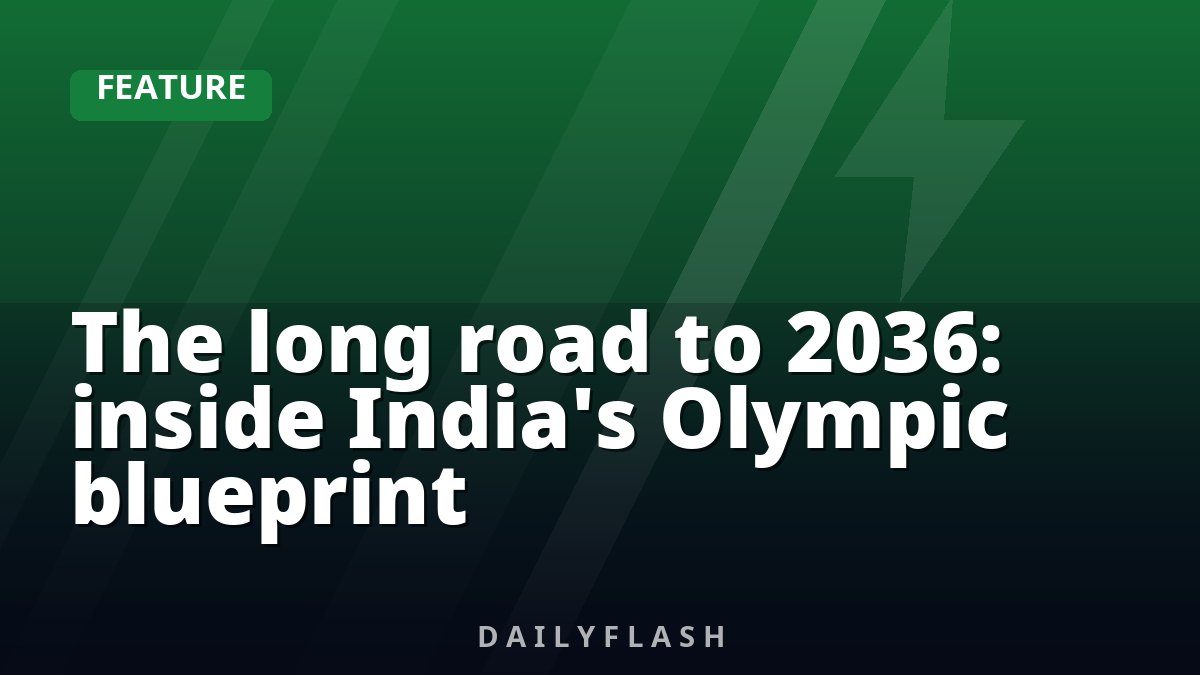 The long road to 2036: inside India's Olympic blueprint